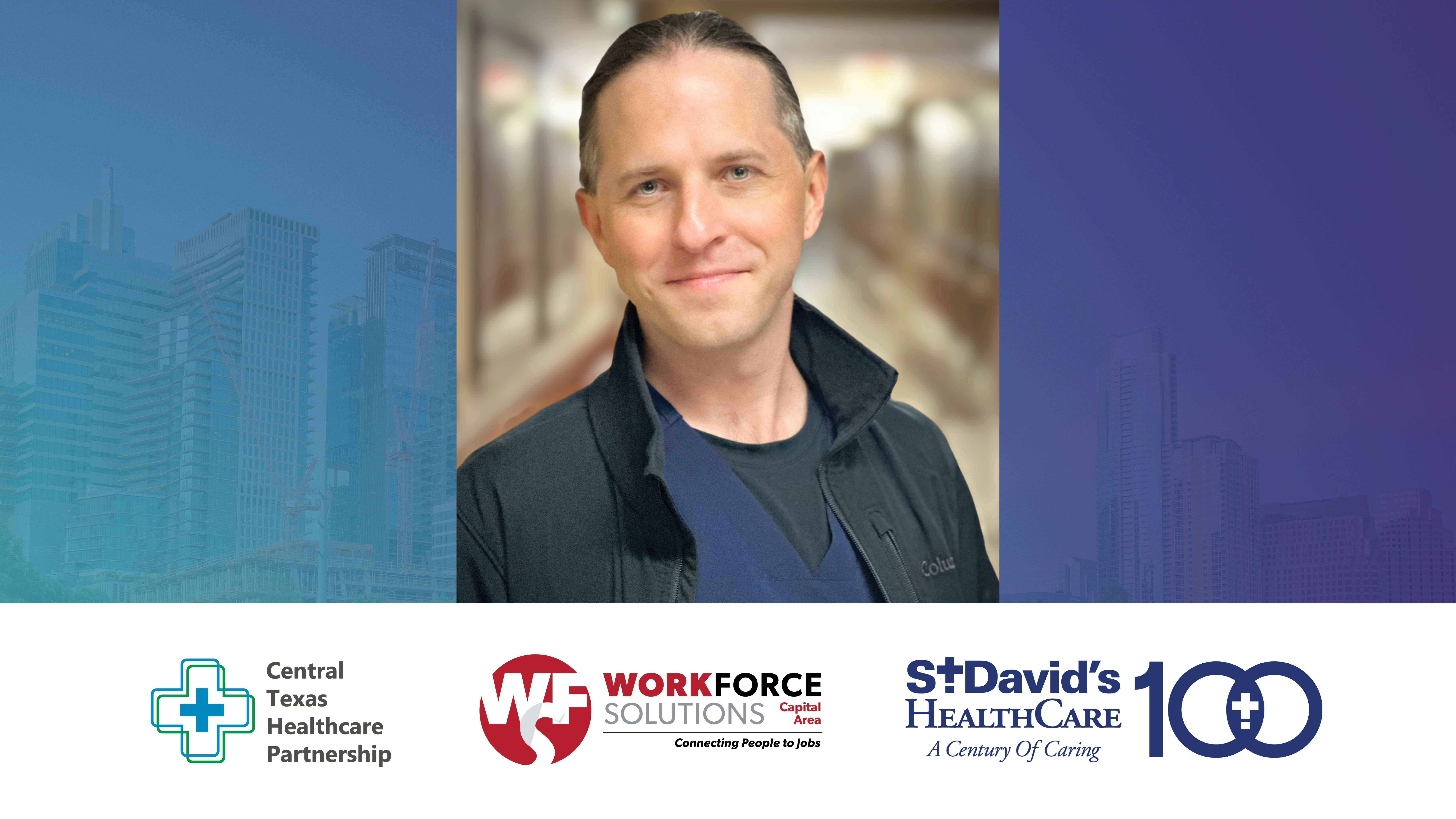 Central Texas Healthcare Partnership: Spotlight on St. David’s HealthCare