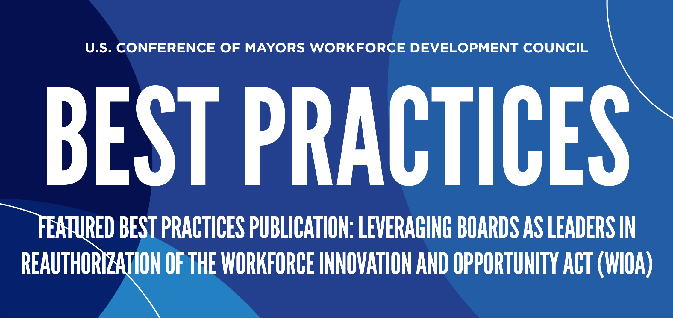 U.S. Conference of Mayors Workforce Development Council Best Practices