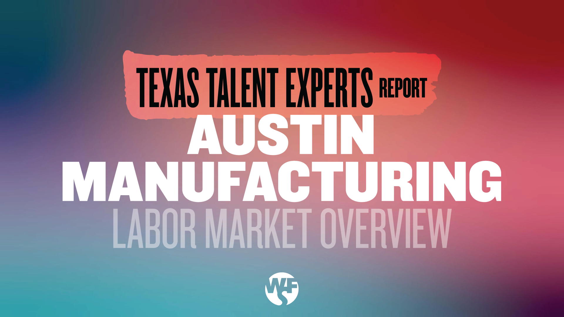 Austin Manufacturing Labor Market Overview (Nov 2023)