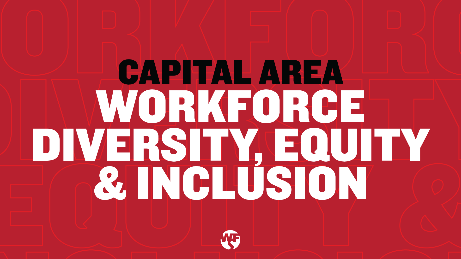 Capital Area Workforce Diversity, Equity and Inclusion (October 2021)